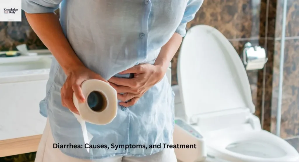 Diarrhea: Causes, Symptoms, and Treatment